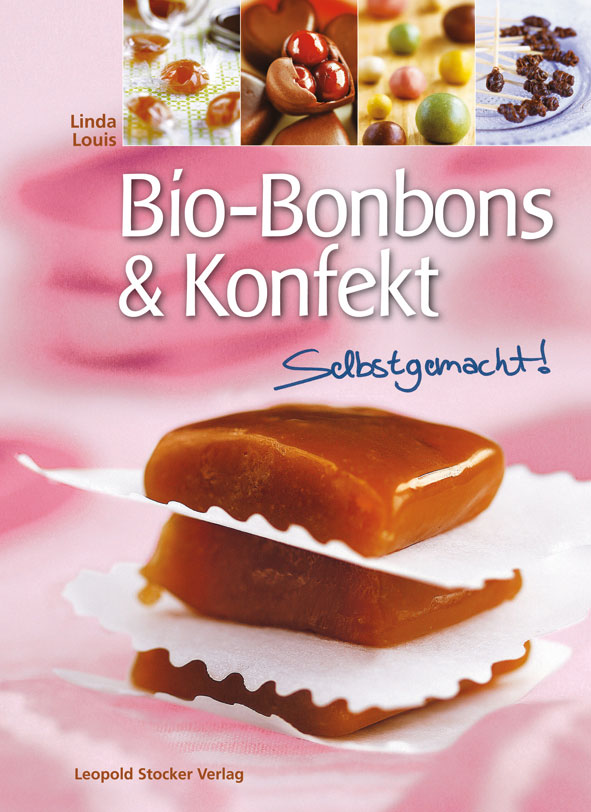Buchcover: Bio-Bonbons & Konfekt Selbstgemacht!
