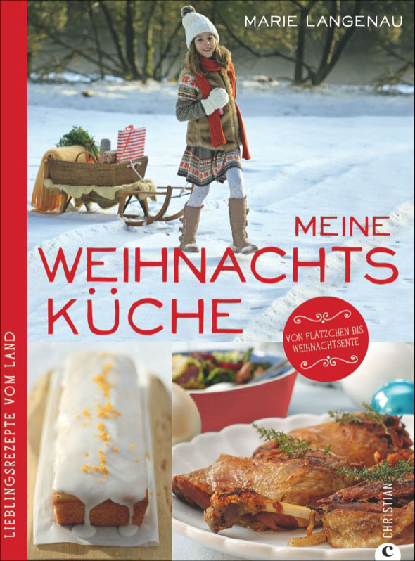 Buchcover: Meine Weihnachtsküche - Lieblingsrezepte vom Land