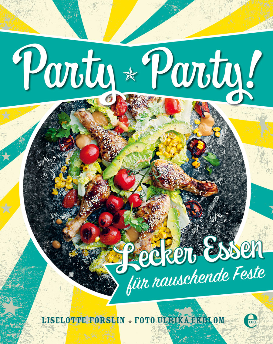 Buchcover Party, Party! Lecker Essen für rauschende Feste 