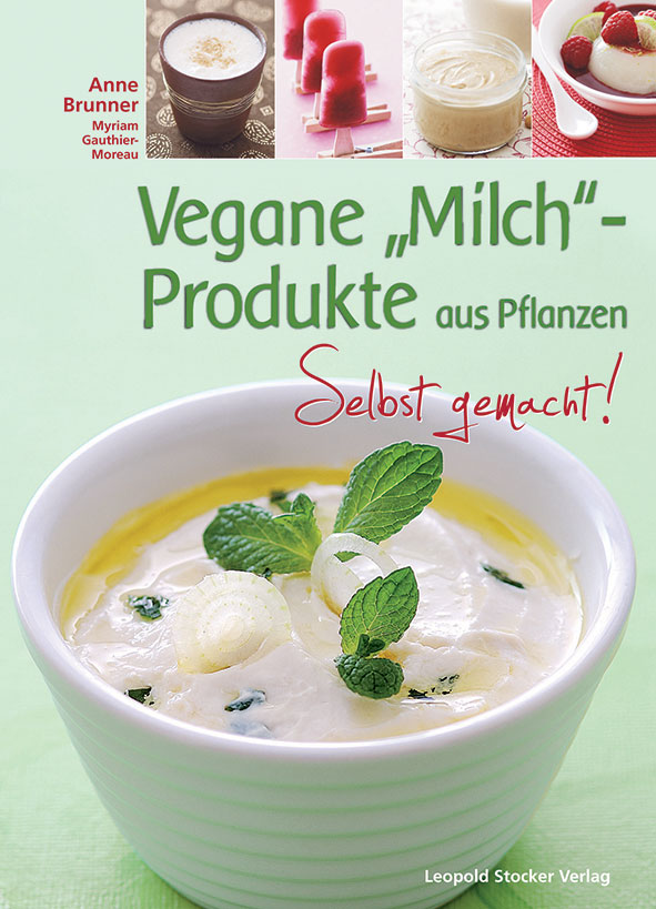 Buchcover: Vegane ‚Milch‘-Produkte aus Pflanzen